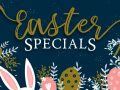 Easter Specials