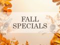 Fall Specials